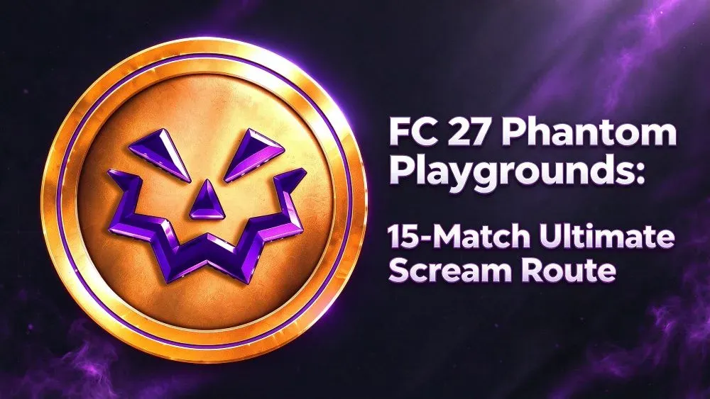 FC 27 Phantom Playgrounds: 15-Match Ultimate Scream Route