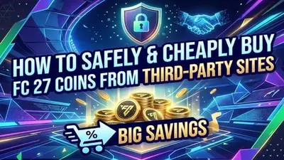 How to Safely and Cheaply Buy FC 27 Coins from Third-Party Sites