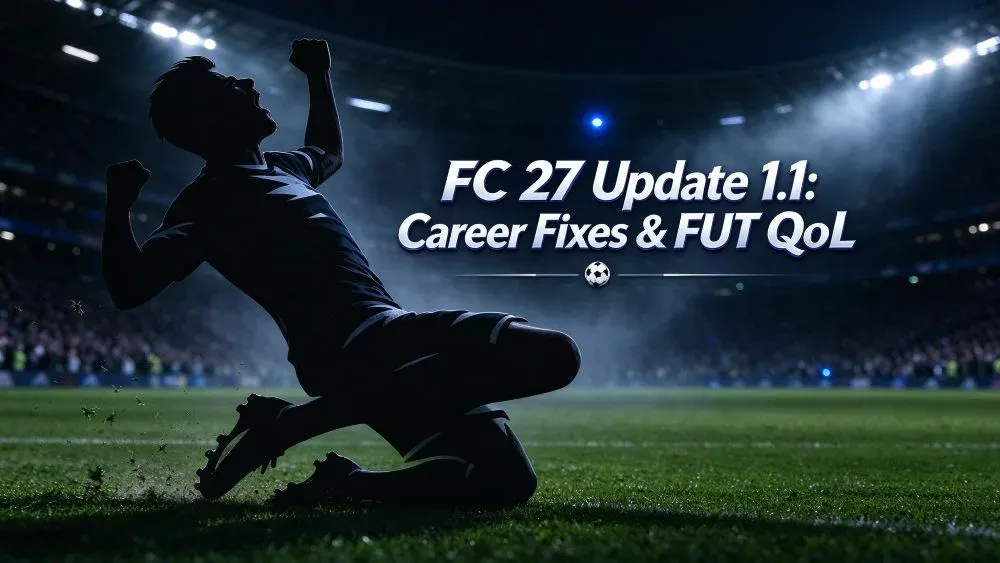 FC 27 Update 1.1: Career Fixes & FUT QoL